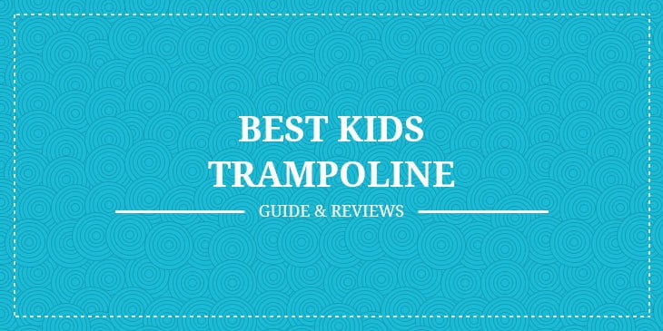 Best Kids Trampoline