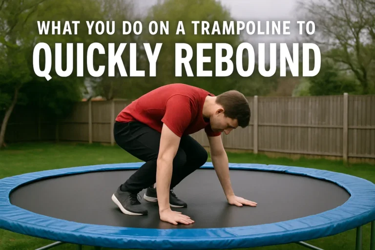 What You Do on a Trampoline to Quickly Rebound