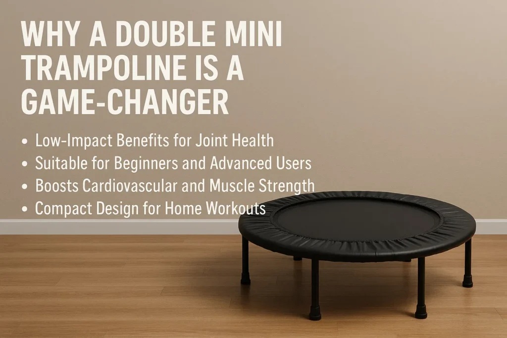 Why a Double Mini Trampoline is a Game-Changer