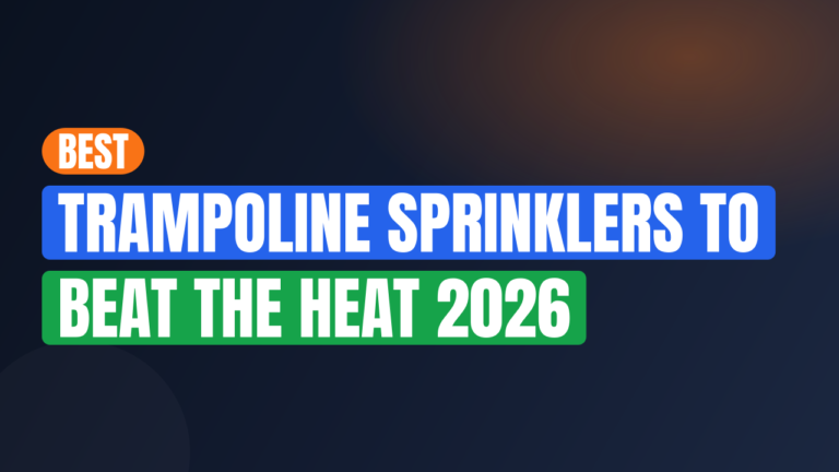Best Trampoline Sprinklers to Beat the Heat 2026